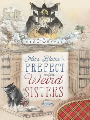 Miss Blaine's Prefect and the Weird Sisters - ebook